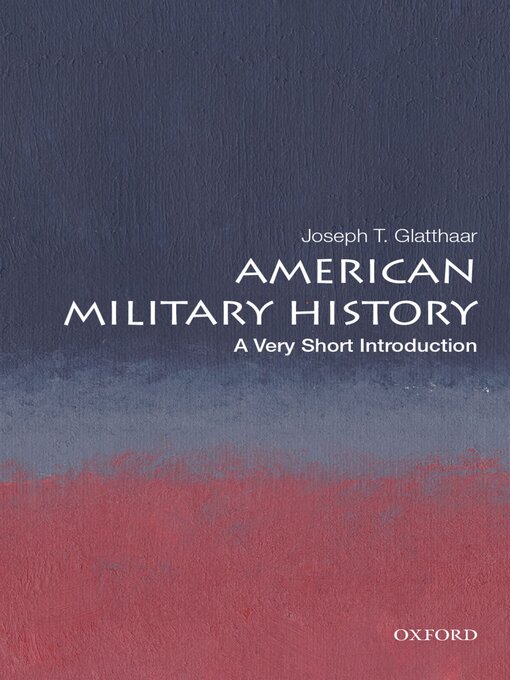 Title details for American Military History by Joseph T. Glatthaar - Available